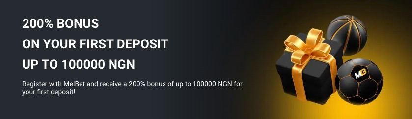 Melbet First Deposit Bonus